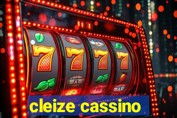 cleize cassino